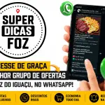 Super Dicas Foz reúne mais de 1.500 pessoas em grupos de promoções no WhatsApp