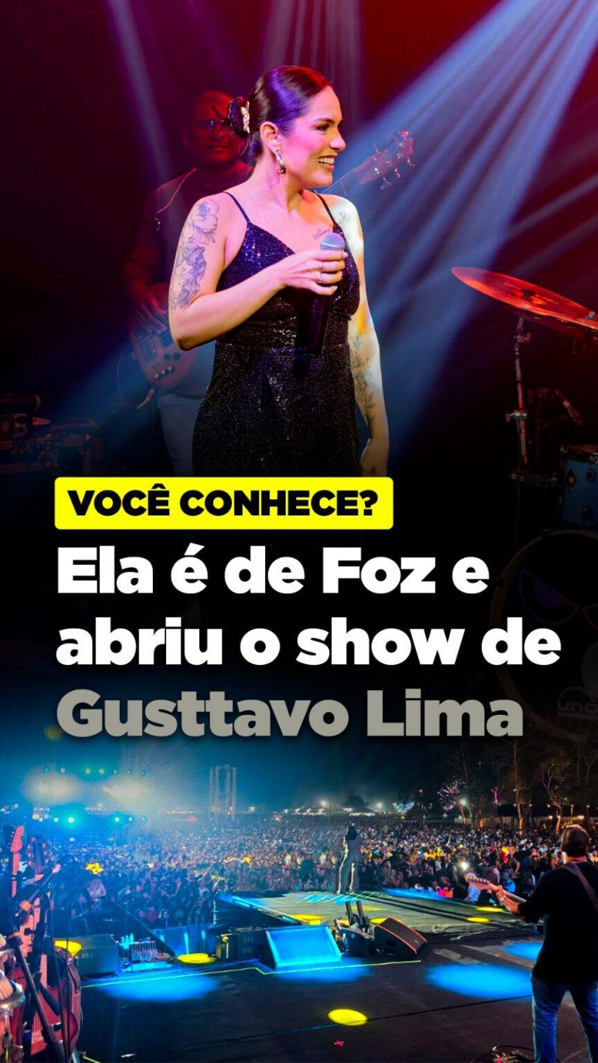 Cantora de Foz abre show de Gusttavo Lima em noite que reuniu cerca de 90 mil pessoas