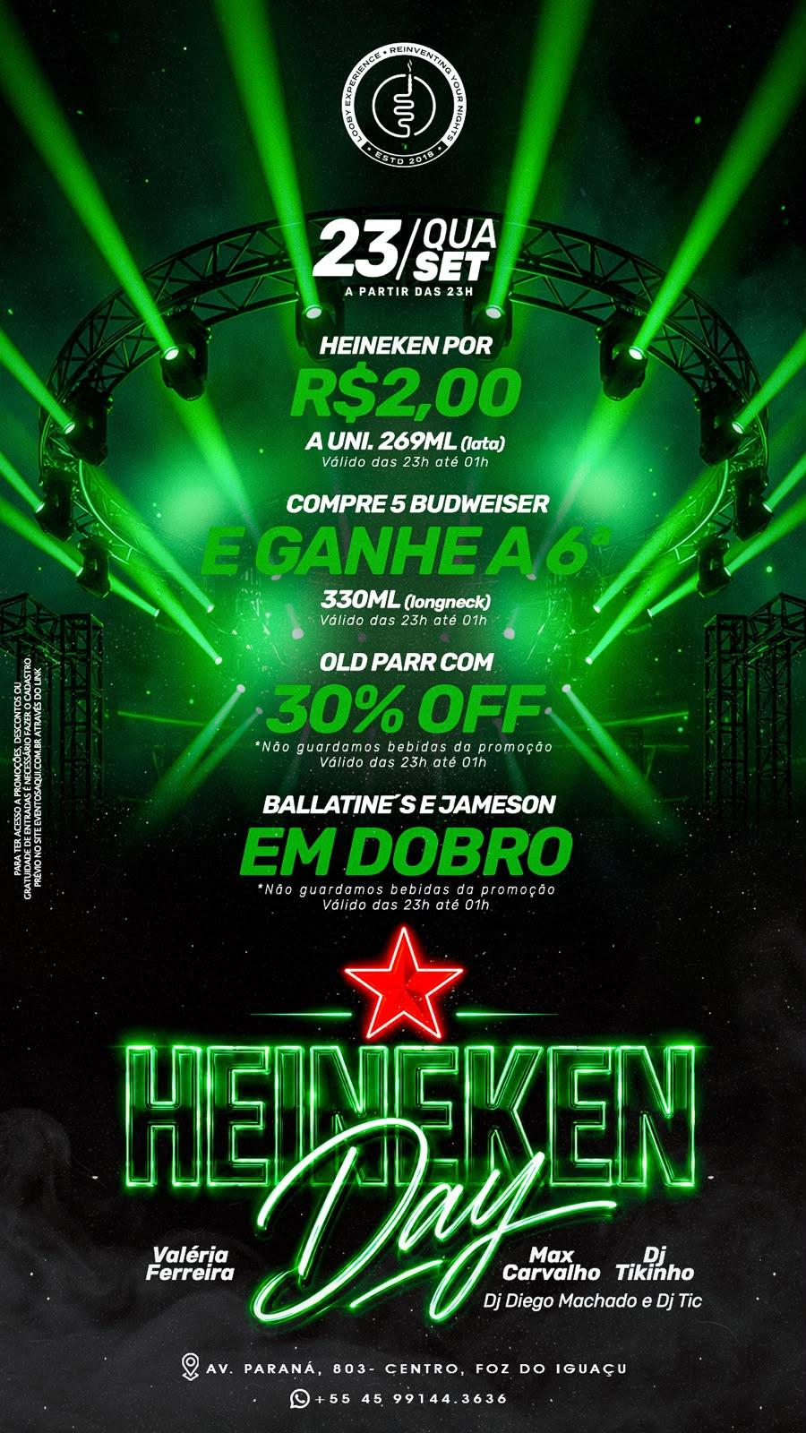 QUARTA-FEIRA • 23/09 HEINEKEN DAY