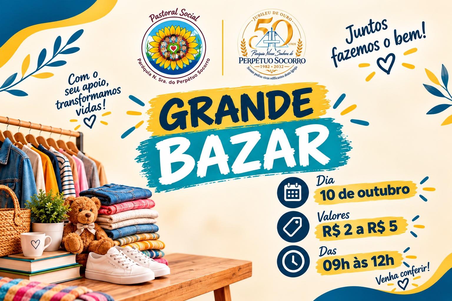 🛍️ Grande Bazar da Pastoral Social